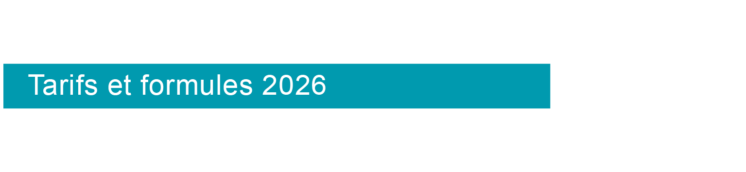 tarifs formules tarifs formules 2026